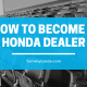 How to become a honda dealer