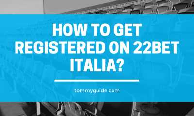 How to get registered on 22Bet Italia?