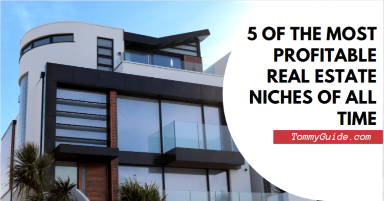 5 of the Most Profitable Real Estate Niches of All Time