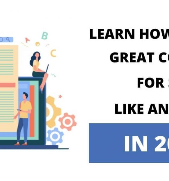 Learn How to Write Great Content for SEO in 2022 like an Expert