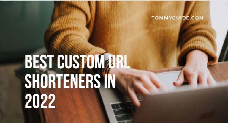 Best Custom URL Shorteners in 2022