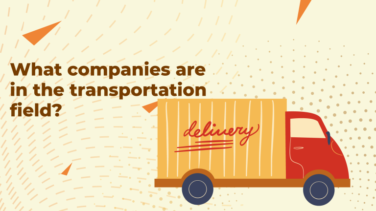 What companies are in the transportation field?