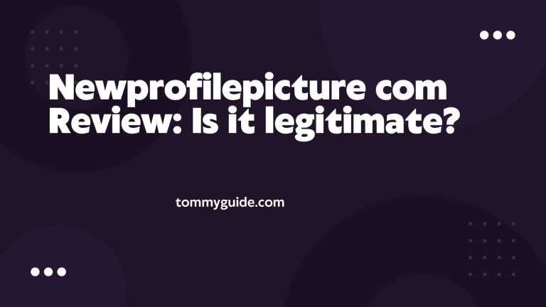 Newprofilepicture com Review: Is it legitimate?