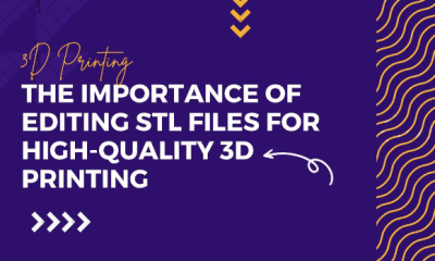 Importance of Editing STL Files