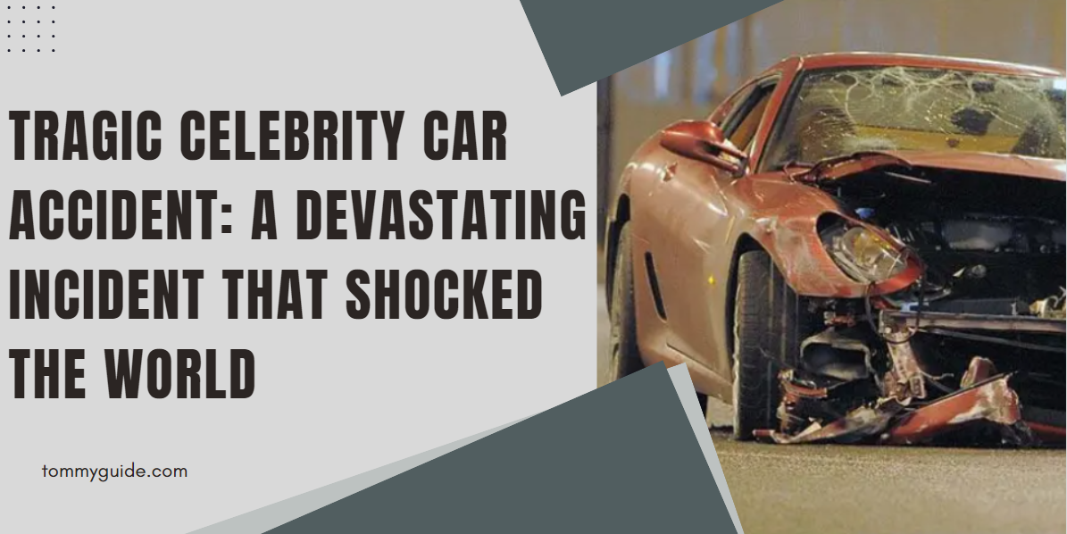 Celebrity Car Accident