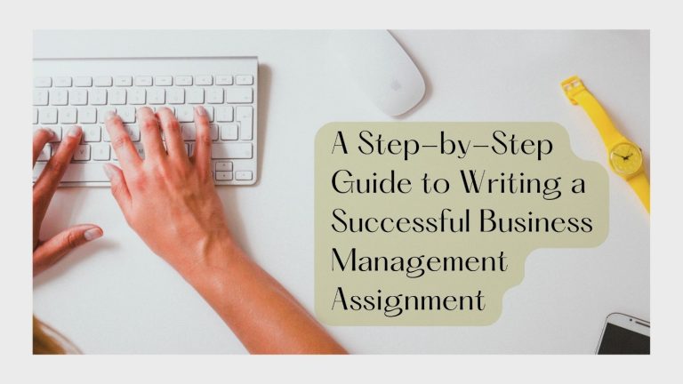 Writing a Successful Business Management Assignment