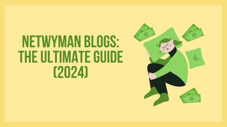Netwyman Blogs: The Ultimate Guide (2024)