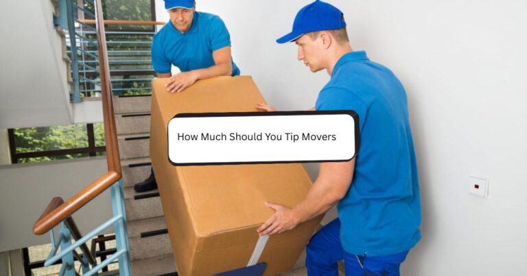 How Much Should You Tip Movers